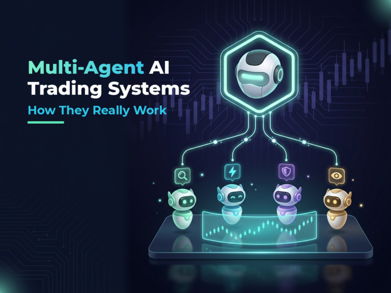 Multi-Agent AI Trading Systems: How They Really Work
